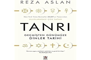 Aslan, Reza. Tanri - Gecmisten Günümüze Dinler Tarihi. Panama Yayincilik, 2022.