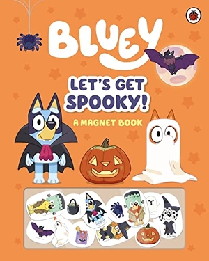 Bluey: Let's Get Spooky - A Magnet Book. Penguin Books Ltd (UK), 2023.