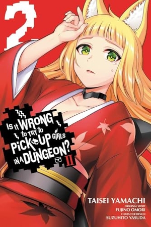 Bovia, Brandon / Delucia, Dale et al. Is It Wrong to Try to Pick Up Girls in a Dungeon? II, Vol. 2 (manga). Little, Brown & Company, 2022.
