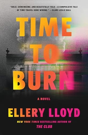 Lloyd, Ellery. Time to Burn - A Novel. Harper Collins Publ. USA, 2026.