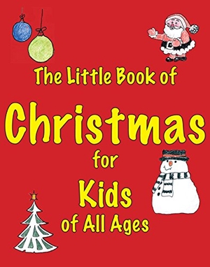 Ellis, Martin. The Little Book of Christmas for Kids of All Ages. , 2016.