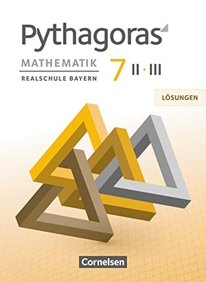 Babl, Franz / Baumgartner, Stephan et al. Pythagoras 7. Jahrgangsstufe (WPF II/III) - Lösungen zum Schülerbuch. Cornelsen Verlag GmbH, 2019.