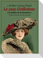 La casa Girdlestone : el millón de la heredera