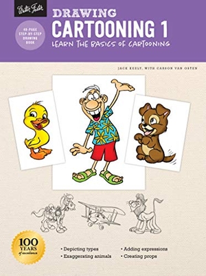 Osten, Carson van / Jack Keely. Drawing: Cartooning 1 - Learn the basics of cartooning. Quarto Publishing Group USA Inc, 2019.