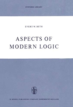 Beth, E. W.. Aspects of Modern Logic. Springer Netherlands, 1970.