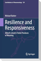 Resilience and Responsiveness