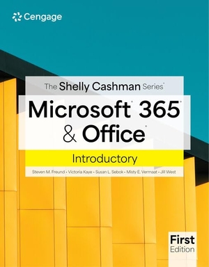 Freund, Steven / Wilson, Rob et al. The Shelly Cashman Series(r) Microsoft(r) 365(r) & Office(r) Introductory. Cengage Learning, 2024.
