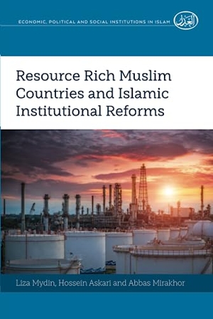 Mydin, Liza / Mirakhor, Abbas et al. Resource Rich Muslim Countries and Islamic Institutional Reforms. Peter Lang, 2018.