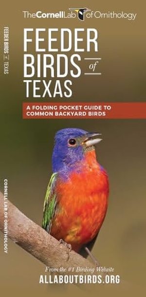 The. Feeder Birds of Texas - A Folding Pocket Guide to Common Backyard Birds. Waterford Press, 2017.