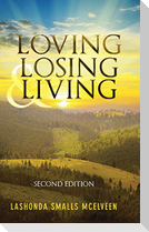Loving Losing & Living