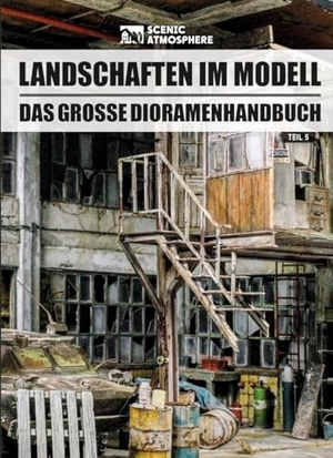 Redondo, Javier / Vidal, Diego Cuenca et al. Landschaften im Modell - Teil 5: Industrielandschaften 2. Zeughaus Verlag GmbH, 2025.