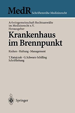 Arbeitsgemeinschaft Rechtsanwälte im Medizinrecht e. V. (Hrsg.). Krankenhaus im Brennpunkt - Risiken ¿ Haftung ¿ Management. Springer Berlin Heidelberg, 1997.