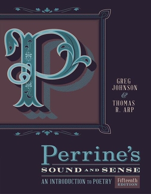 Johnson, Greg / Thomas Arp. Perrine's Sound & Sense - An Introduction to Poetry. Cengage Learning, 2017.