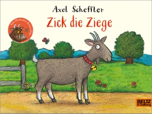 Scheffler, Axel. Zick die Ziege - Vierfarbiges Pappbilderbuch. Julius Beltz GmbH, 2021.
