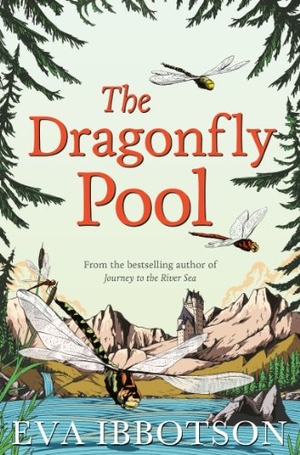Ibbotson, Eva. The Dragonfly Pool. , 2014.