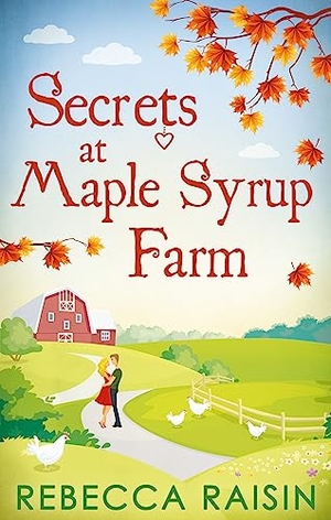 Raisin, Rebecca. Secrets At Maple Syrup Farm. Vida Publishers, 2016.