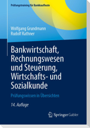 Bankwirtschaft, Rechnungswesen und Steuerung, Wirtschafts- und Sozialkunde