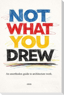 Not what you drew