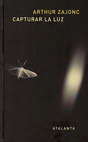 López Martín, Francisco / Arthur Zajonc. Atrapar la luz : la historia entrelazada de la luz y la mente. Ediciones Atalanta, S.L., 2015.