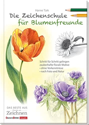 Türk, Hanne. Die Zeichenschule für Blumenfreunde. Oberstebrink, 2017.