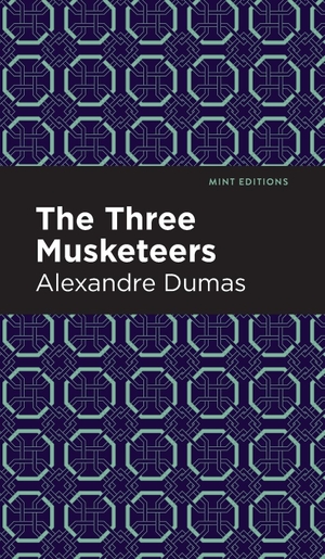 Dumas, Alexandre. The Three Musketeers. Mint Editions, 2020.