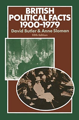 Butler, David / Anne Sloman. British Political Facts 1900-1979. Palgrave MacMillan UK, 1980.