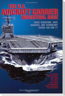 The U.S. Aircraft Carrier Industrial Base