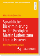 Sprachliche Diskriminierung in den Predigten Martin Luthers zum Thema Hexerei