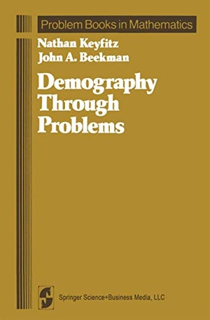 Beekman, John A. / Nathan Keyfitz. Demography Through Problems. Springer New York, 2010.