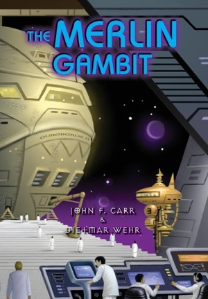 Carr, John F / Dietmar Wehr. The Merlin Gambit. Pequod Press, 2014.