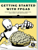 Getting Started with FPGAs