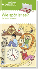 miniLÜK. Wie spät ist es?: Die Uhr im Tageslauf