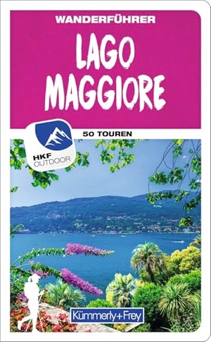 Kürschner, Iris / Gerhard Stummvoll. Kümmerly+Frey Wanderführer Lago Maggiore - Mit 50 spektakulären Touren, herausnehmbarer Karte und GPS-Daten zum Download. Kümmerly und Frey, 2022.