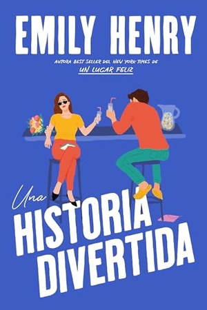 Henry, Emily. Una Historia Divertida. Urano World, 2025.