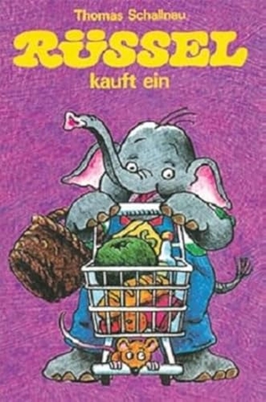 Schallnau, Thomas. Rüssel kauft ein. leiv Leipziger Kinderbuch, 2004.