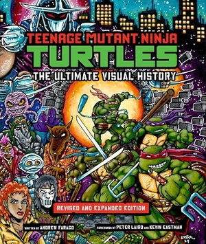 Farago, Andrew. Teenage Mutant Ninja Turtles: The Ultimate Visual History (Revised and Expanded Edition). Titan Books Ltd, 2024.