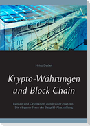 Krypto-Währungen und Block Chain