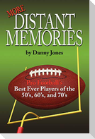 More Distant Memories