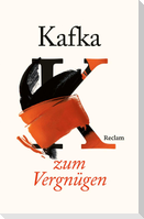 Franz Kafka zum Vergnügen