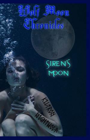 Kilton. Siren's Moon - Wolf Moon Chronicles. Independently published, 2026.