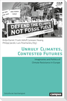 Unruly Climates, Contested Futures