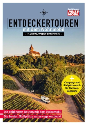 Entdeckertouren mit dem Wohnmobil Baden-Württemberg. Dolde Medien Verlag GmbH, 2023.