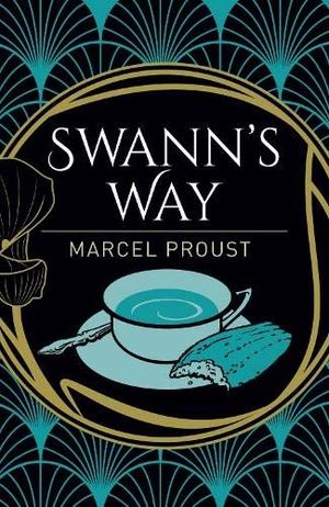 Proust, Marcel. Swann's Way. Arcturus Publishing Ltd, 2020.