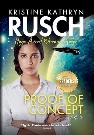 Rusch, Kristine Kathryn. Proof of Concept. Wmg Publishing, Inc., 2025.