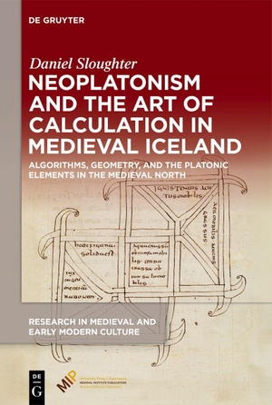 Sloughter, Daniel. Neoplatonism and the Art of Calculation in Medieval Iceland - Algorithms, Geometry, and the Platonic Elements in the Medieval North. Walter de Gruyter, 2026.
