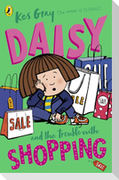 Daisy and the Trouble with Shopping