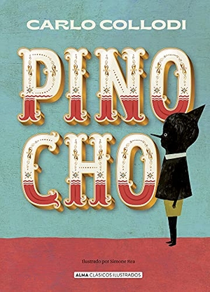 Collodi, Carlo. Pinocho. Editorial Alma, 2022.