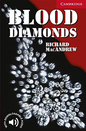 Macandrew, Richard. Blood Diamonds Level 1. Cambridge University Press, 2005.