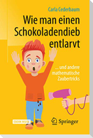 Wie man einen Schokoladendieb entlarvt