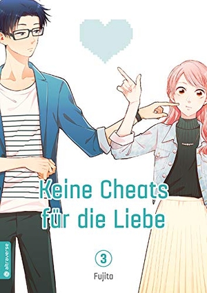 Fujita. Keine Cheats für die Liebe 03. Altraverse GmbH, 2018.